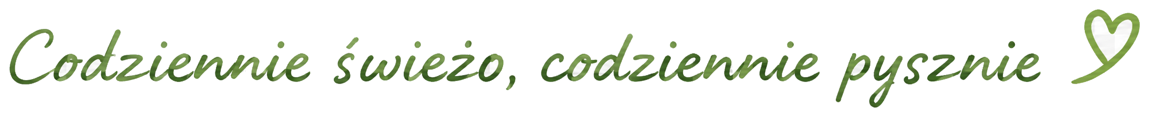 Codziennie świeżo, codziennie pysznie